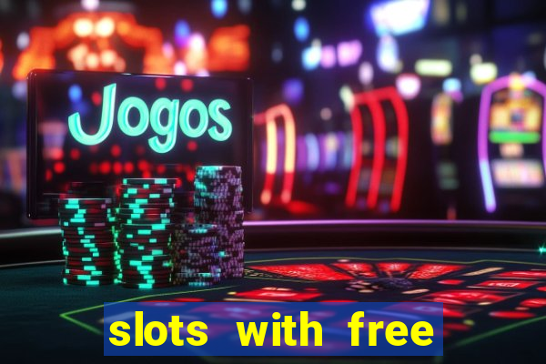 slots with free spins no deposit