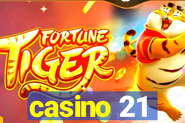 casino 21