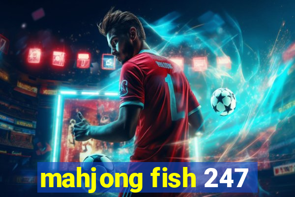 mahjong fish 247