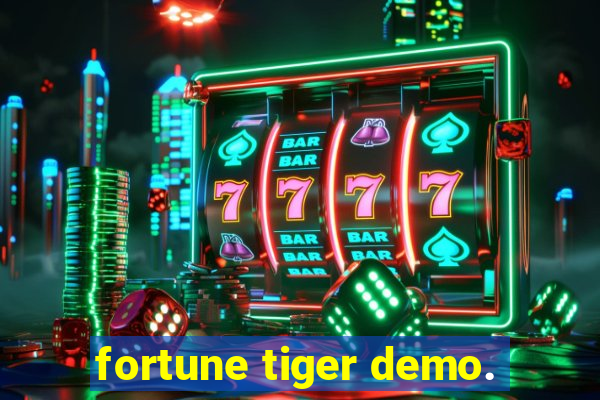 fortune tiger demo.