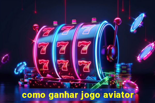 como ganhar jogo aviator