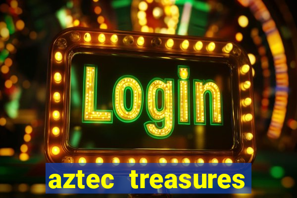 aztec treasures free slots