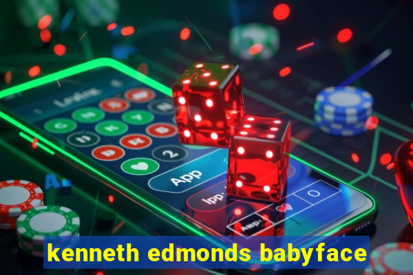 kenneth edmonds babyface