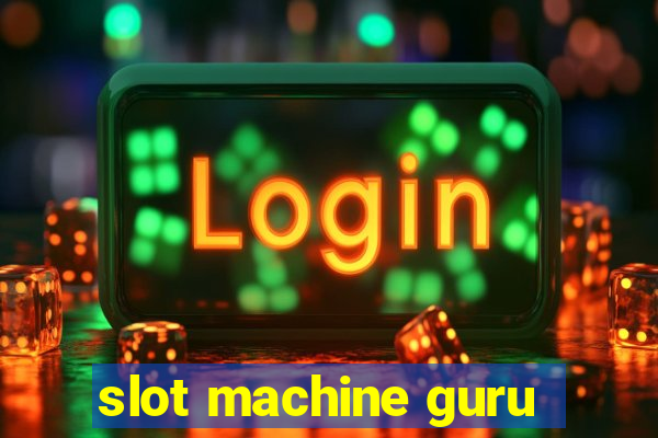 slot machine guru