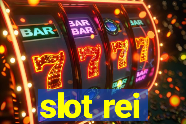 slot rei