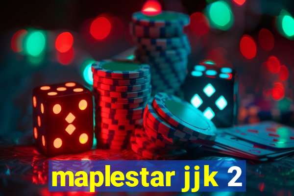 maplestar jjk 2