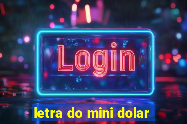 letra do mini dolar