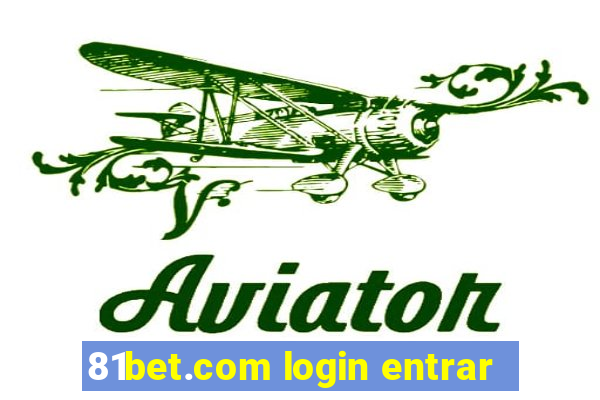 81bet.com login entrar