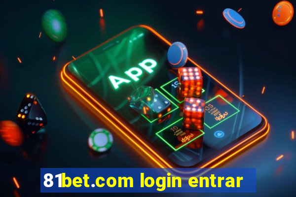 81bet.com login entrar