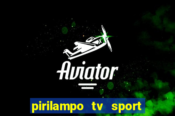 pirilampo tv sport tv 5