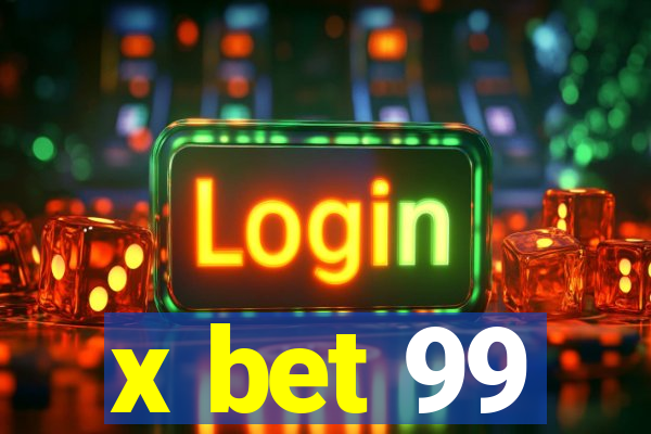 x bet 99