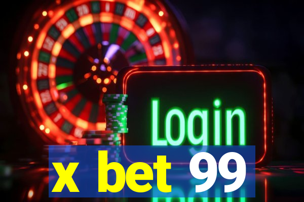 x bet 99