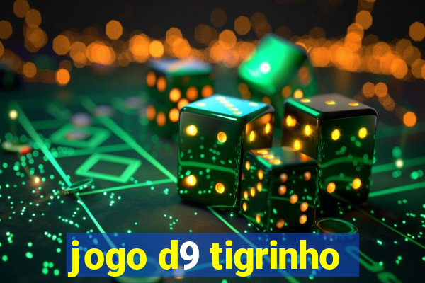 jogo d9 tigrinho