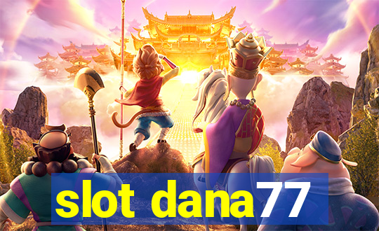 slot dana77