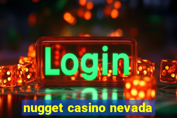 nugget casino nevada