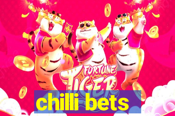 chilli bets