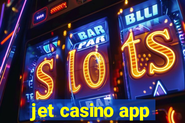 jet casino app