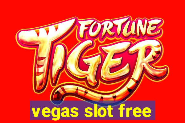 vegas slot free