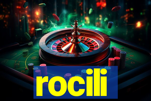 rocili