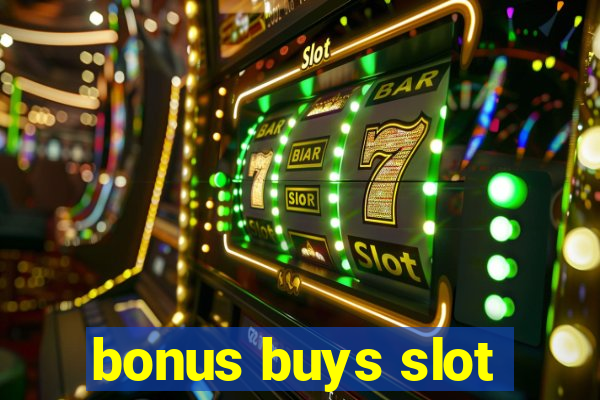 bonus buys slot