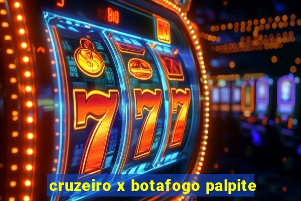 cruzeiro x botafogo palpite