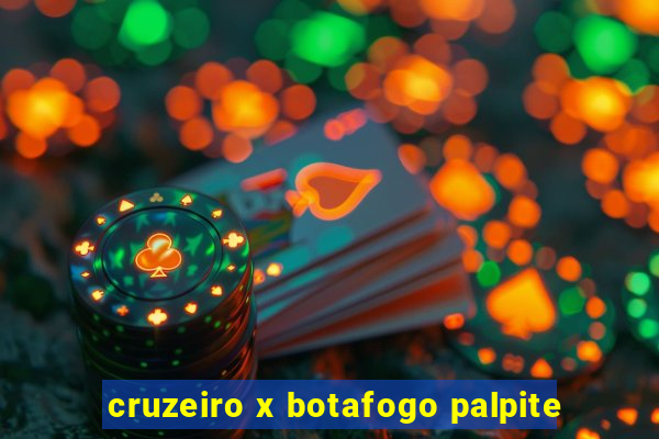 cruzeiro x botafogo palpite