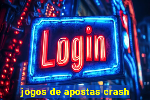 jogos de apostas crash