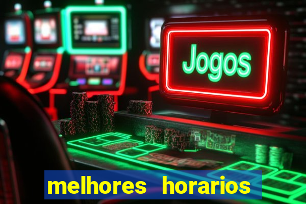 melhores horarios para jogar cassino