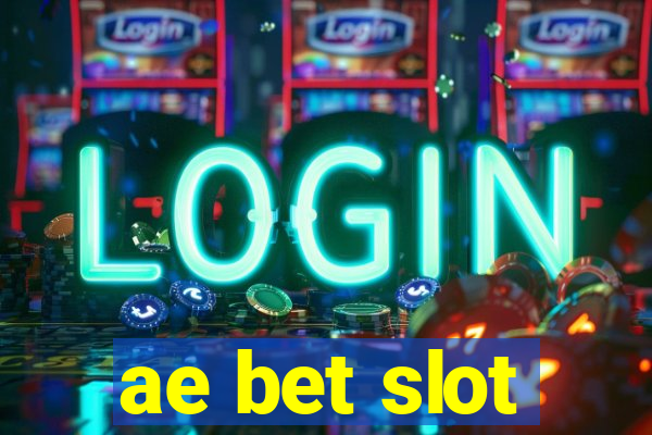 ae bet slot