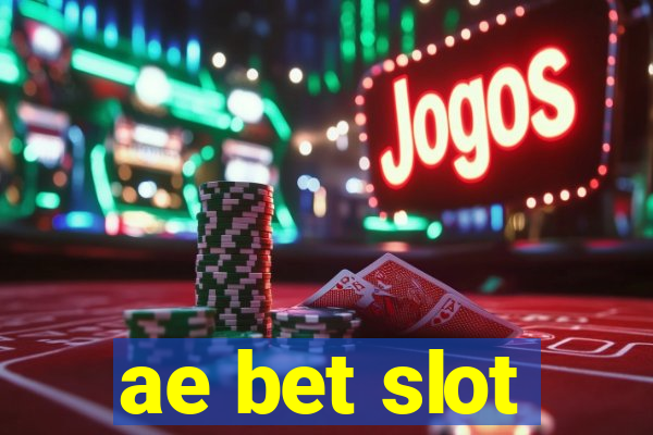 ae bet slot