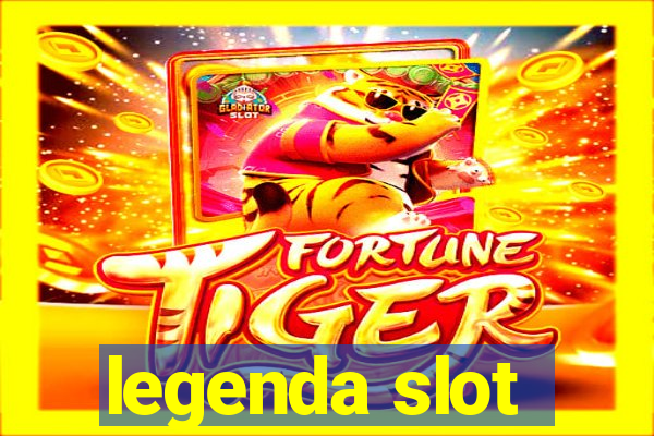 legenda slot