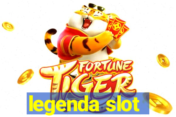 legenda slot