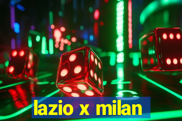 lazio x milan