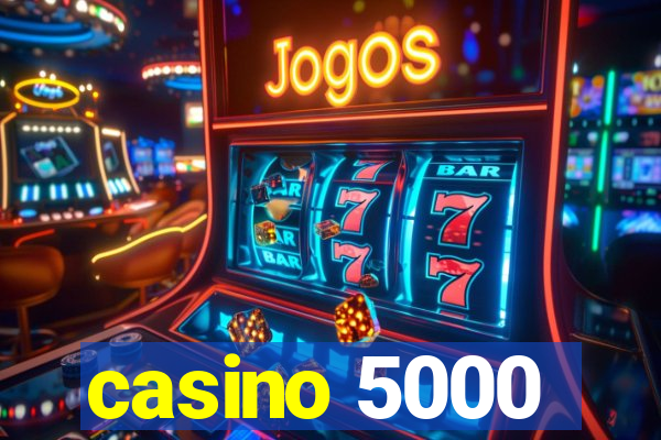 casino 5000