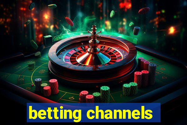 betting channels