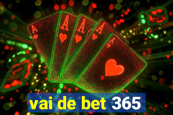 vai de bet 365