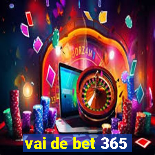 vai de bet 365