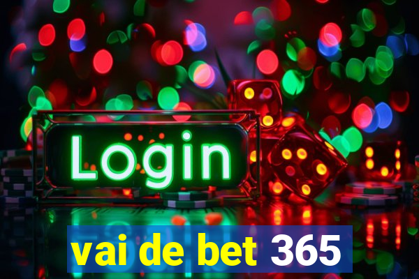 vai de bet 365