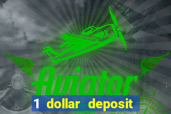 1 dollar deposit casino canada