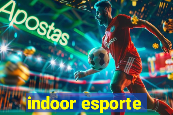 indoor esporte