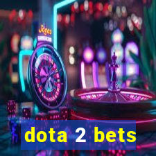 dota 2 bets