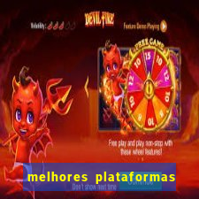 melhores plataformas de cassino