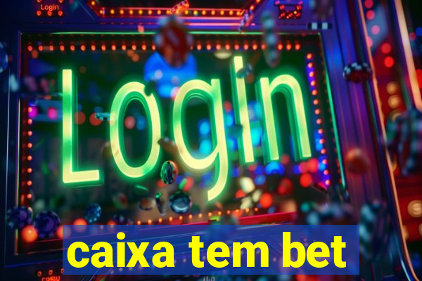 caixa tem bet