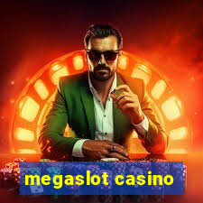 megaslot casino