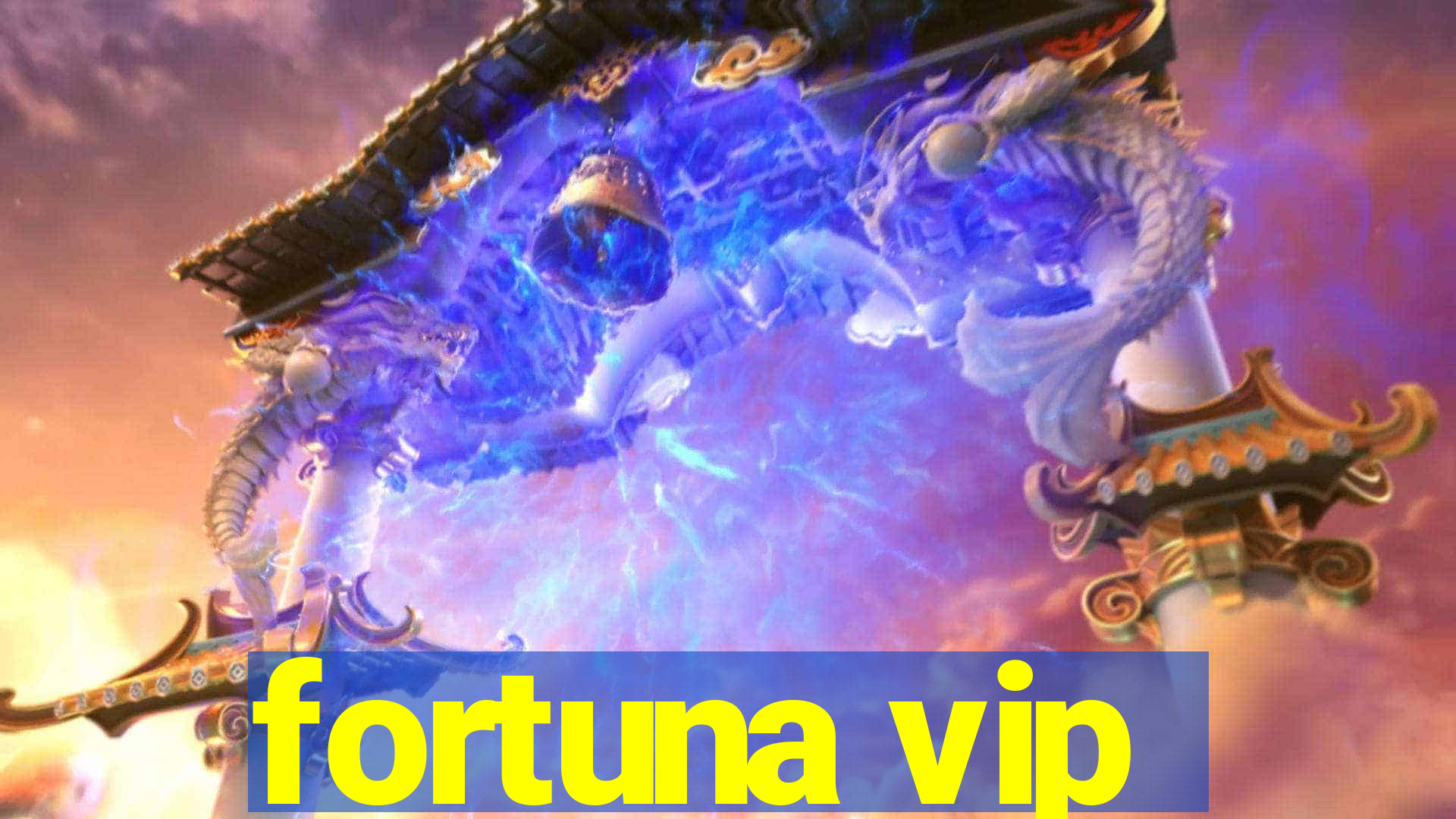 fortuna vip