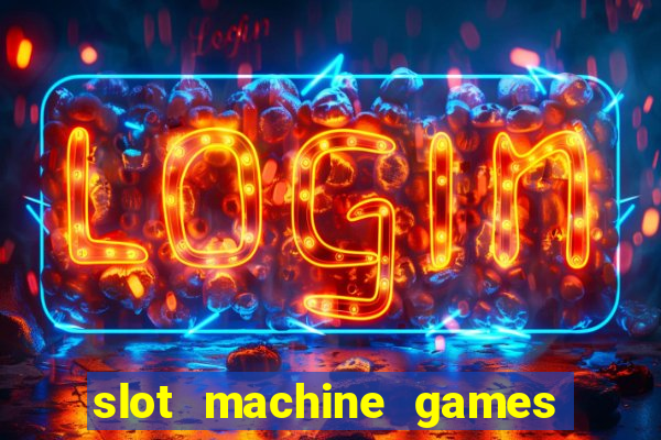 slot machine games for computer