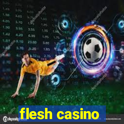 flesh casino