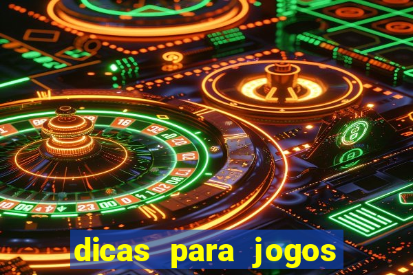 dicas para jogos de hj