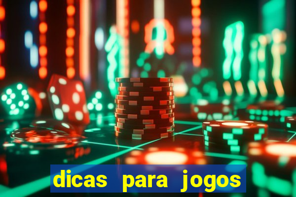 dicas para jogos de hj