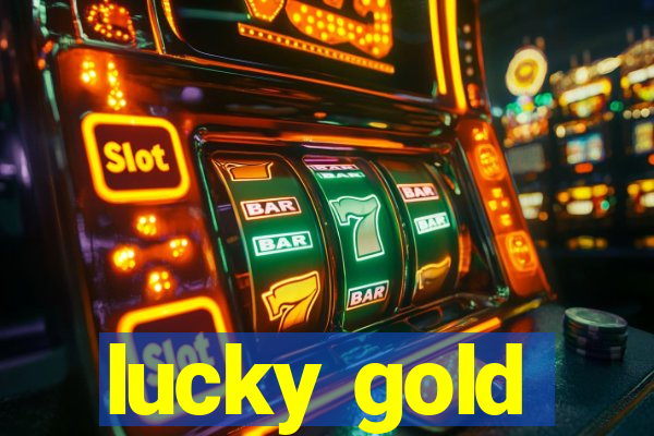 lucky gold